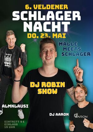 Plakat zur 6. Veldener Schlagernacht mit Almklausi, DJ Robin und DJ Aaron